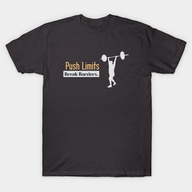 Push Limits, Break Barriers. Fitness T-Shirt by Symbion